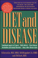 Diet and Disease: Nutritional Aspects of Cancer, Birth Defects, Heart Disease