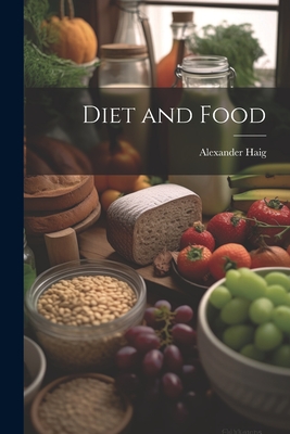 Diet and Food - Haig, Alexander