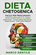 Dieta Chetogenica: Facile per Principianti: Piano Alimentare di 21 Giorni