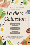 Dieta Galveston, La
