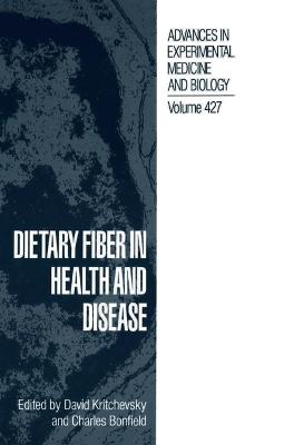 Dietary Fiber in Health and Disease - Krithevsky, David, and Washington Symposium on Dietary Fiber, and Kritchevsky, David (Editor)