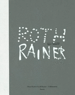 Dieter Roth & Arnulf Rainer: Collaborations - Fleck, Robert, and Roth, Bjorn