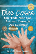 Diez Cosas Que Todo Nio Con Autismo Desear?a Que Supieras / Ten Things Every Child with Autism Wishes You Knew