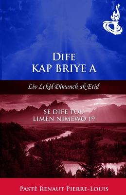 Dife Kap Briye a: Dife Tou Limen Nimewo 19 - Pierre-Louis, Renaut