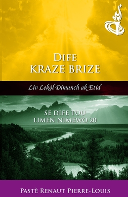 Dife Kraze Brize: Dife Tou Limen Nimewo 20 - Pierre-Louis, Renaut