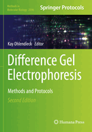 Difference Gel Electrophoresis: Methods and Protocols