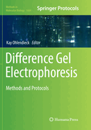 Difference Gel Electrophoresis: Methods and Protocols