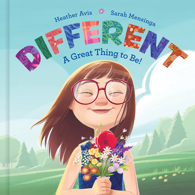 Different--A Great Thing to Be! - Avis, Heather