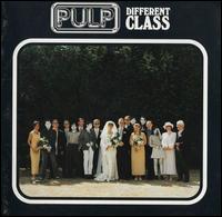 Different Class - Pulp