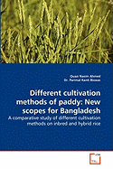 Different Cultivation Methods of Paddy: New Scopes for Bangladesh