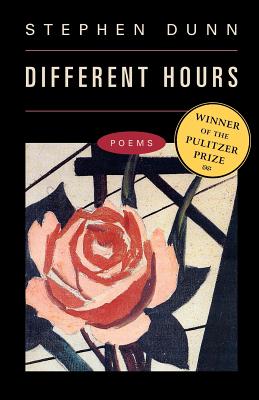 Different Hours: Poems - Dunn, Stephen