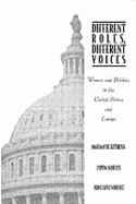 Different Roles, Different Voices: Women and Politics in the United States and Europe - Norris, Pippa, and Lovenduski, Joni, and Githens, Marianne