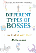 Different Types of Bosses and How to Deal With Them