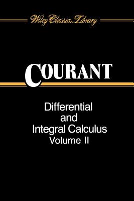Differential and Integral Calculus, Volume 2 - Courant, Richard