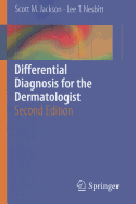 Differential Diagnosis for the Dermatologist