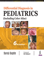 Differential Diagnosis in Pediatrics: (including Color Atlas)