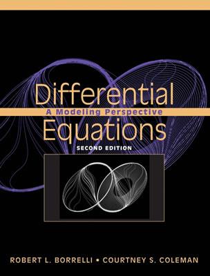Differential Equations: A Modeling Perspective - Borrelli, Robert L, and Coleman, Courtney S