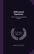 Differential Equations: A Short Course for Engineering Students
