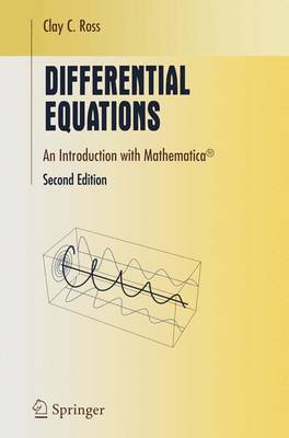 Differential Equations: An Introduction with Mathematica(r) - Ross, Clay C