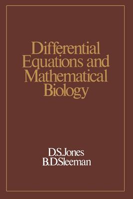 Differential Equations and Mathematical Biology - Jones, D S