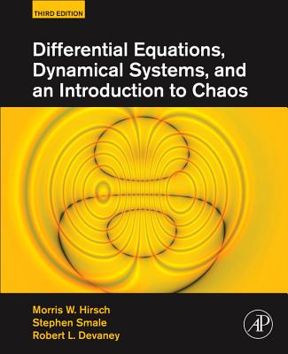 Differential Equations, Dynamical Systems, and an Introduction to Chaos - Hirsch, Morris W., and Smale, Stephen, and Devaney, Robert L.