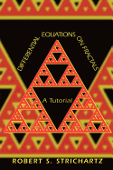 Differential Equations on Fractals: A Tutorial