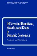 Differential Equations, Stability and Chaos in Dynamic Economics