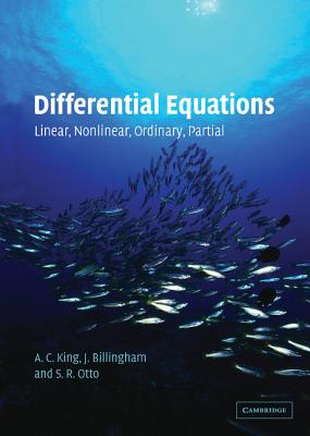 Differential Equations - King, A C, and Billingham, J, and Otto, S R
