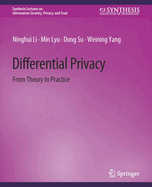 Differential Privacy: From Theory to Practice