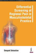 Differential Screening of Regional Pain in Musculoskeletal Practice