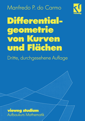 Differentialgeometrie Von Kurven Und Flchen - Do Carmo, Manfredo P, and Grter, Michael (Translated by)