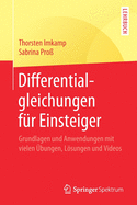 Differentialgleichungen F?r Einsteiger: Grundlagen Und Anwendungen Mit Vielen ?bungen, Lsungen Und Videos