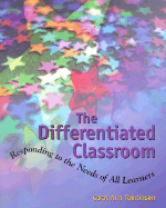 Differentiated Classroom: Responding to the Need of All Learners