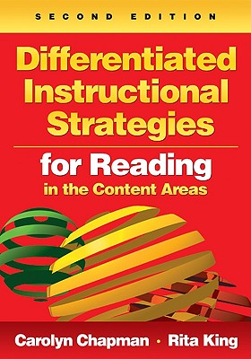 Differentiated Instructional Strategies for Reading in the Content Areas - Chapman, Carolyn M M, and King, Rita S S