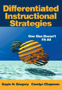 Differentiated Instructional Strategies: One Size Doesn t Fit All