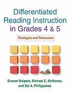 Differentiated Reading Instruction in Grades 4 & 5: Strategies and Resources