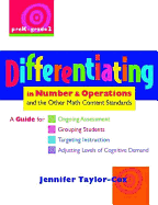 Differentiating in Number & Operations: A Guide for Ongoing Assessment, Grouping Students, Targeting Instruction, and Adjusting Levels of Cognitive Demand