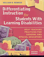 Differentiating Instruction for Students with Learning Disabilities: Best Teaching Practices for General and Special Educators - Bender, William N (Editor)