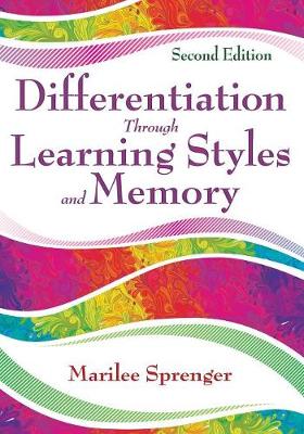 Differentiation Through Learning Styles and Memory - Sprenger, Marilee B
