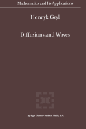 Diffusions and Waves