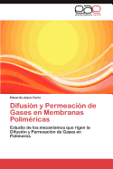 Difusion y Permeacion de Gases En Membranas Polimericas