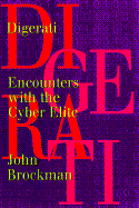 Digerati: Encounters with the Cyber Elite - Brockman, John
