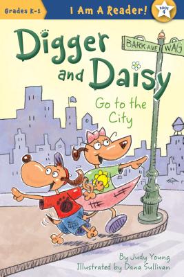 Digger and Daisy Go to the City - Young, Judy