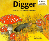 Digger: The Story of a Mole in the Fall - Potter, Tessa