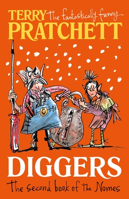 Diggers: The Second Book of the Nomes - Pratchett, Terry, and Beech, Mark (Designer)