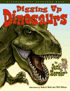 Digging Up Dinosaurs - Horner, Jack