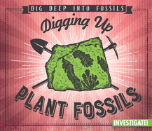 Digging Up Plant Fossils