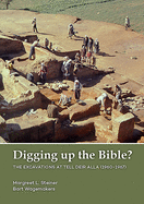 Digging up the Bible?: The Excavations at Tell Deir Alla, Jordan (1960-1967)