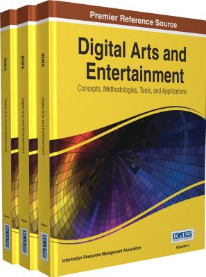 Digital Arts and Entertainment: Concepts, Methodologies, Tools, and Applications - Association, Information Resources Management