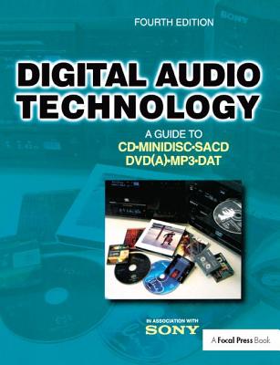 Digital Audio Technology: A Guide to CD, MiniDisc, SACD, DVD(A), MP3 and DAT - Maes, Jan (Editor), and Vercammen, Marc (Editor)